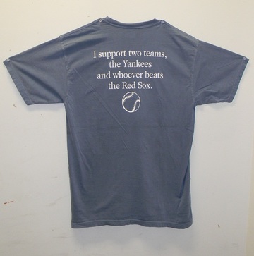 I support 2 teams, the Yankees and whoever beats the Red Sox.